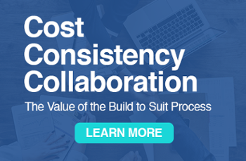 The Value of the Build to Suit Process